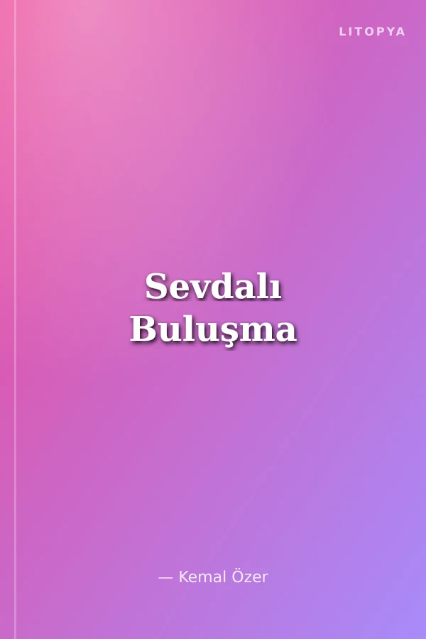 Sevdalı Buluşma