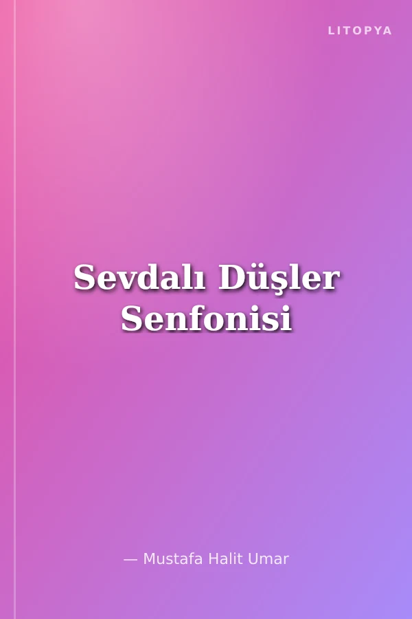 Sevdalı Düşler Senfonisi