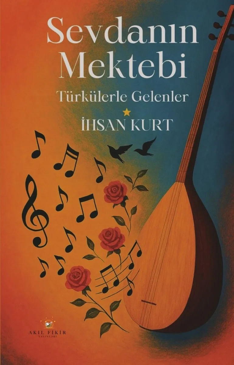 Sevdanın Mektebi Türkülerle Gelenler