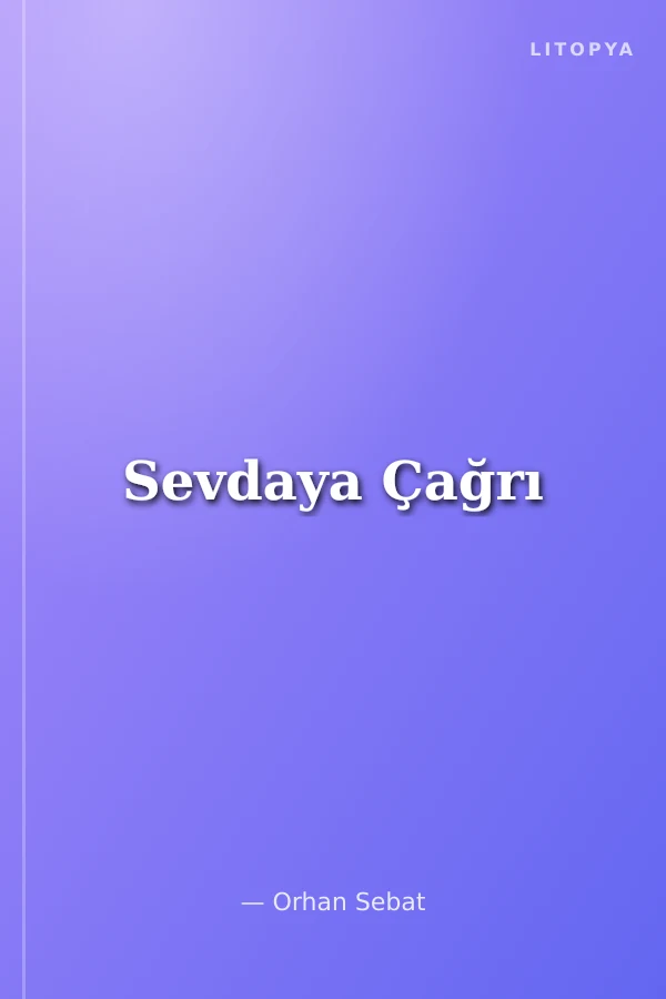 Sevdaya Çağrı