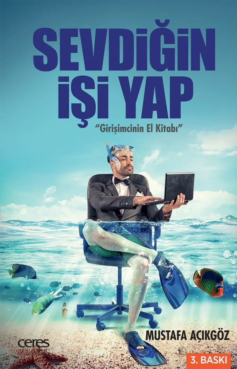 Sevdiğin İşi Yap Girişimcinin El Kitabı