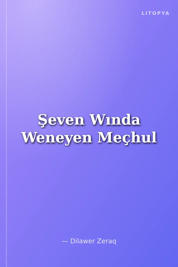 Şeven Wında Weneyen Meçhul