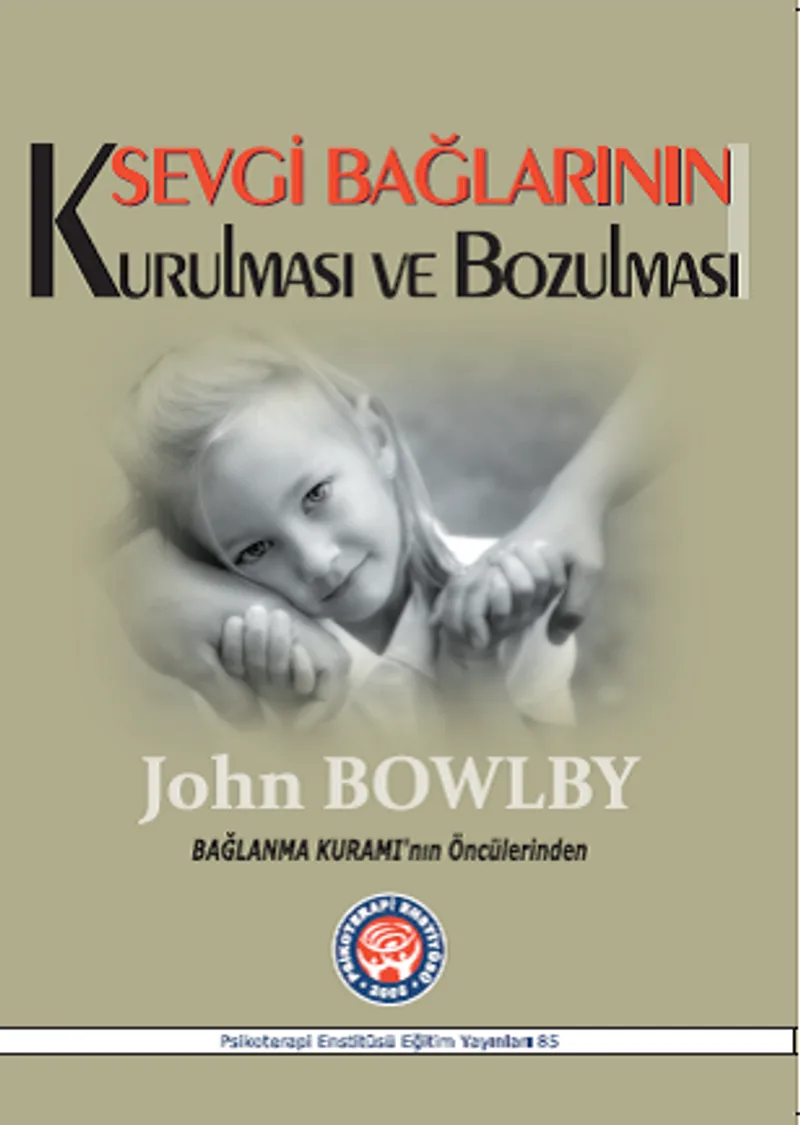 Sevgi Bağlarının Kurulması ve Bozulması