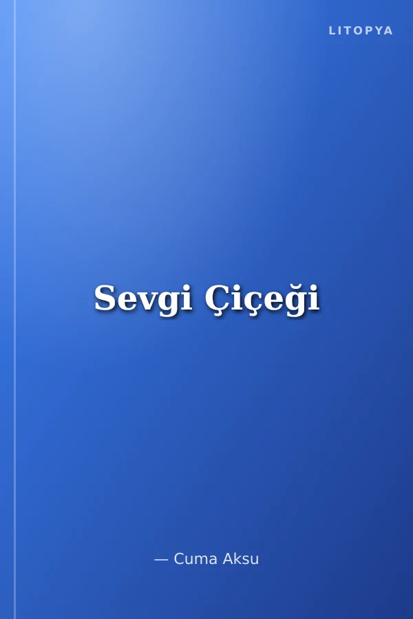 Sevgi Çiçeği