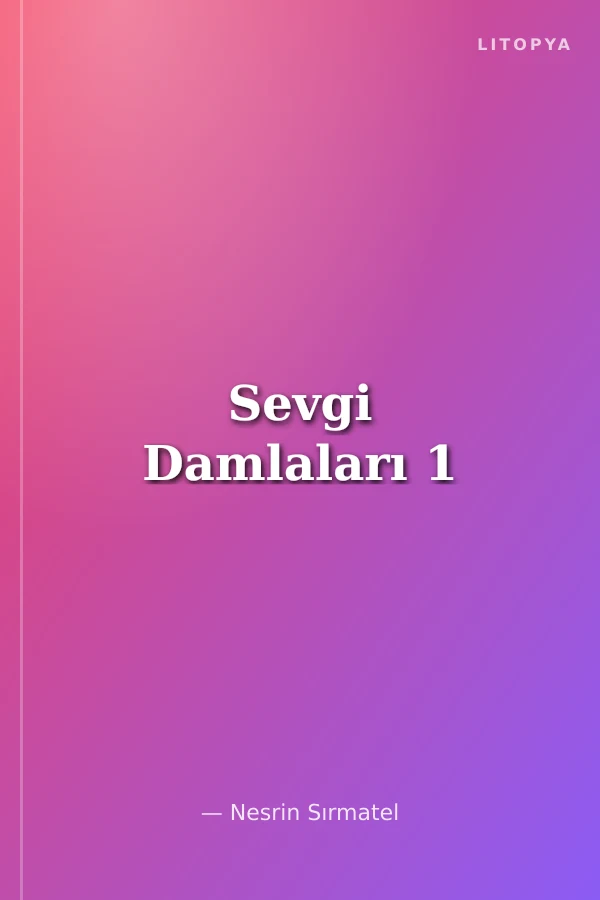 Sevgi Damlaları 1