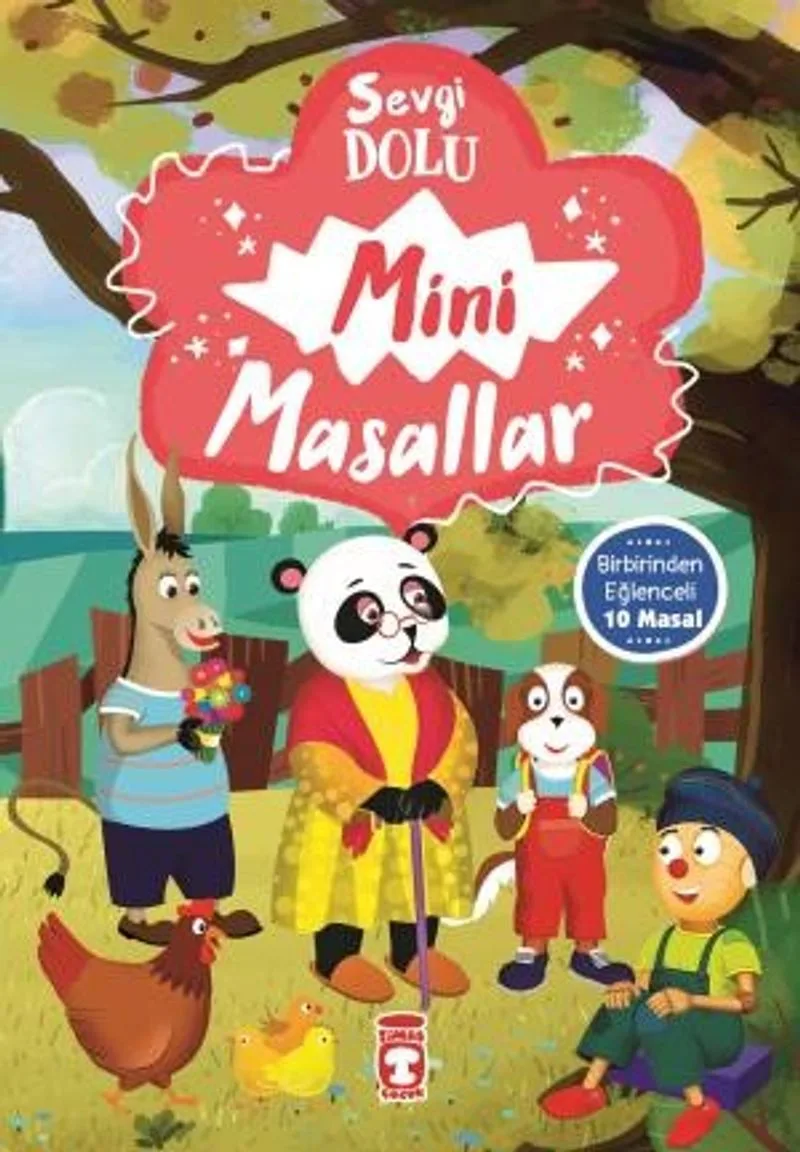 Sevgi Dolu Mini Masallar (Birbirinden Eğlenceli 10 Masal)