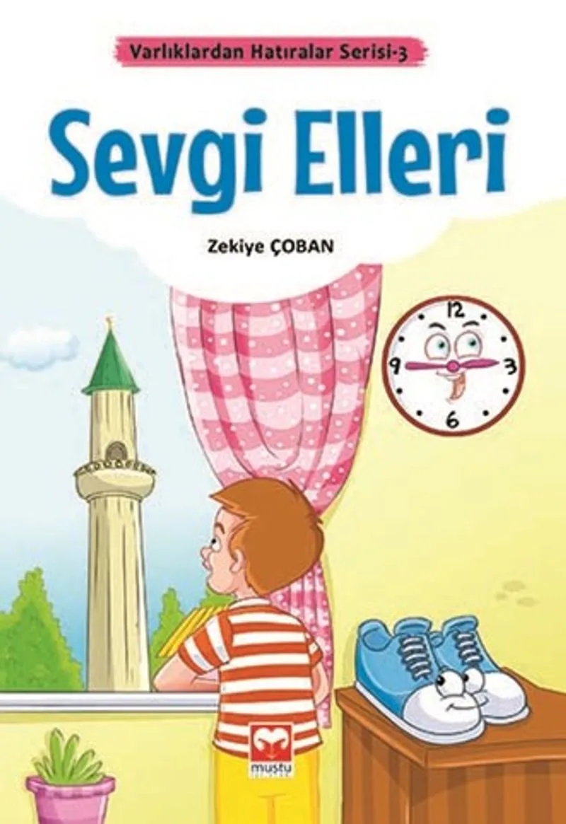 Sevgi Elleri / Varlıklardan Hatıralar Serisi 3