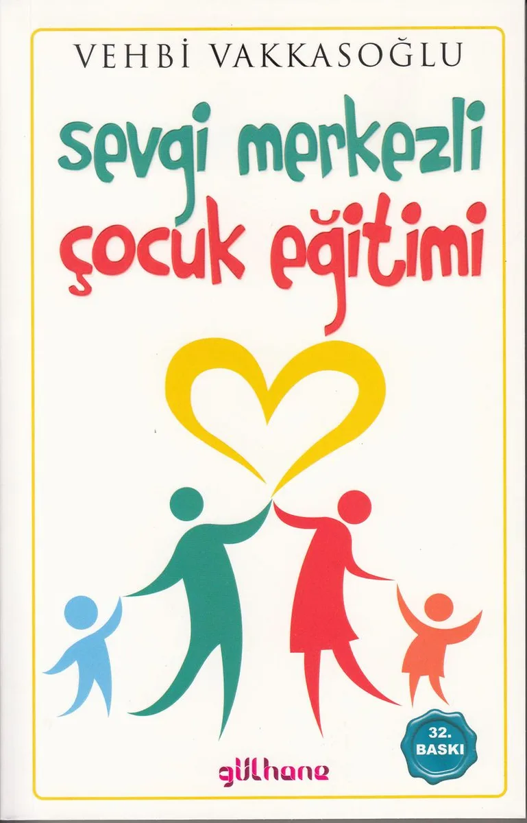 Sevgi Merkezli Çocuk Eğitimi