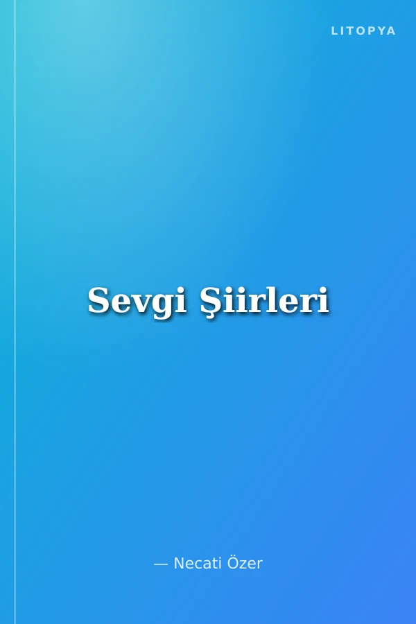 Sevgi Şiirleri