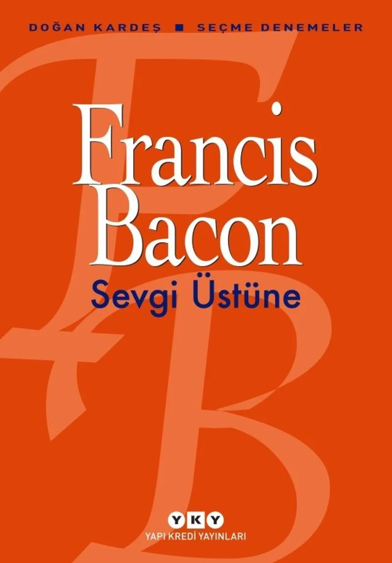 Sevgi Üstüne Seçme Denemeler