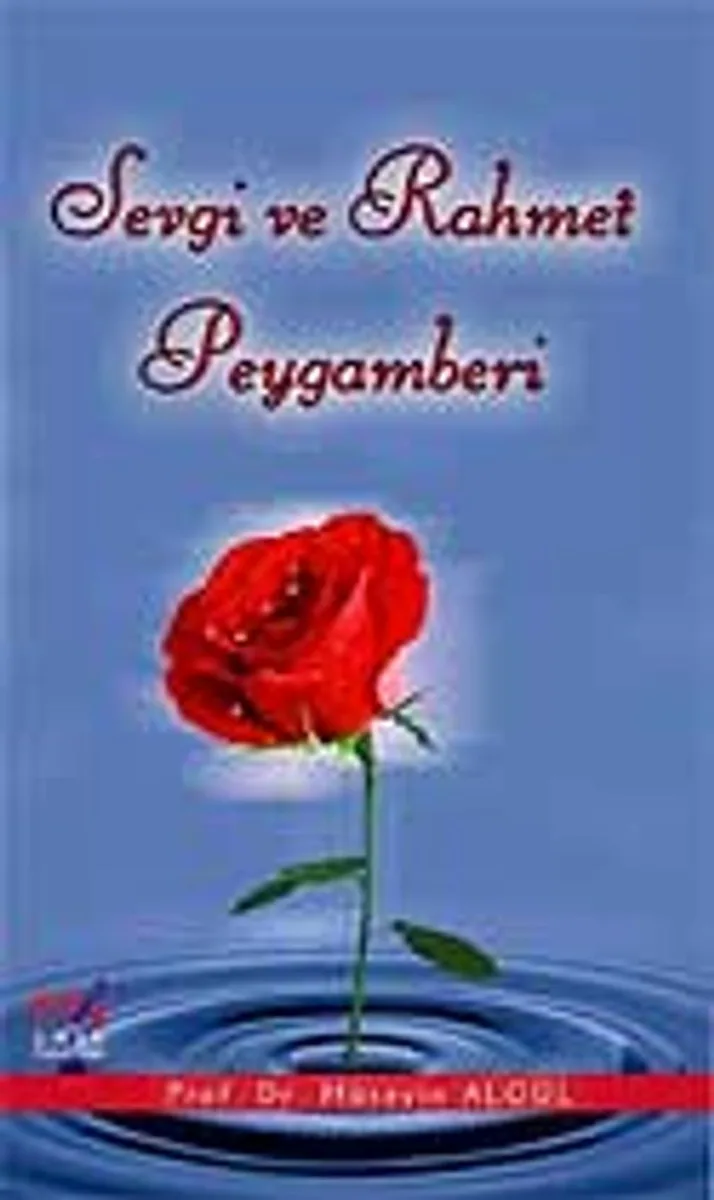 Sevgi ve Rahmet Peygamberi