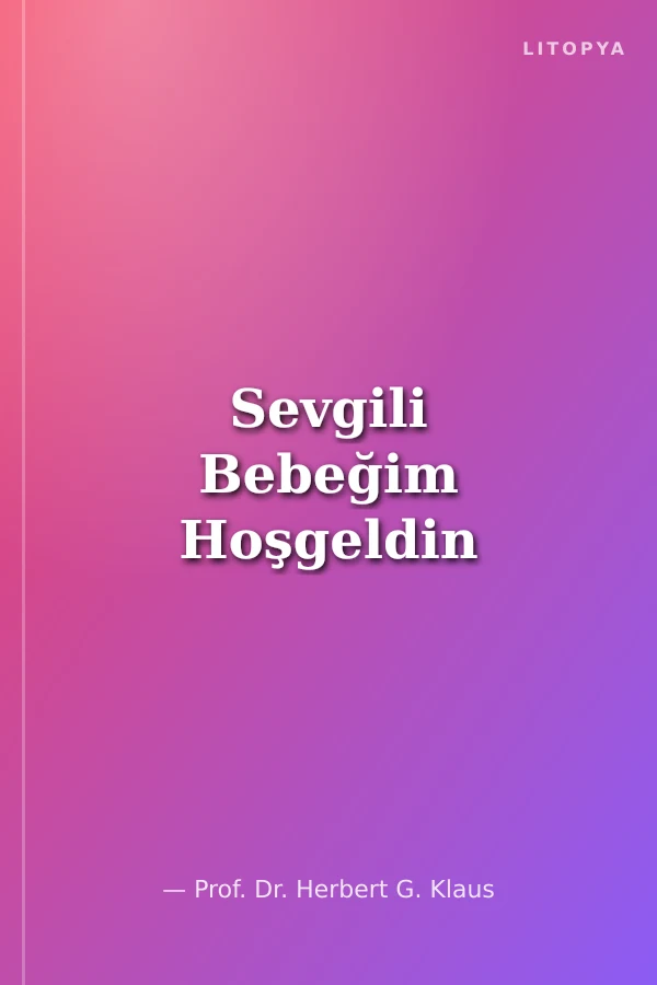 Sevgili Bebeğim Hoşgeldin