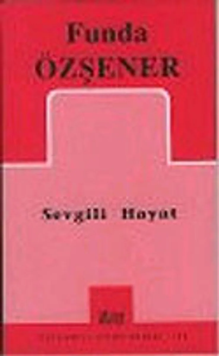 Sevgili Hayat