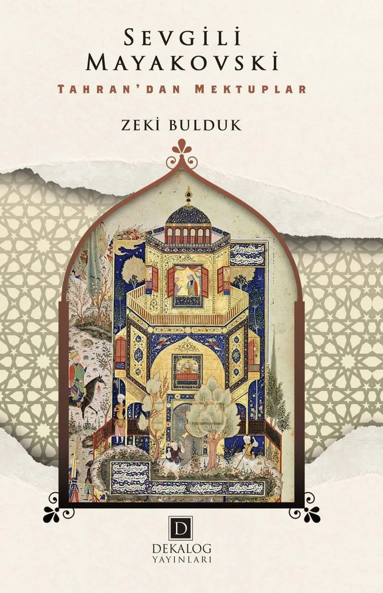 Sevgili Mayakovski Tahran'dan Mektuplar