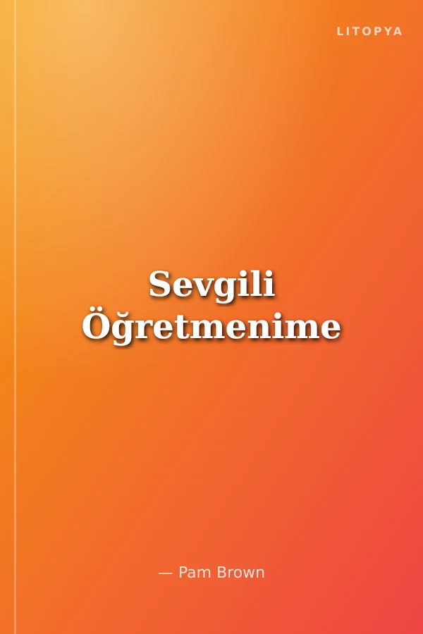Sevgili Öğretmenime