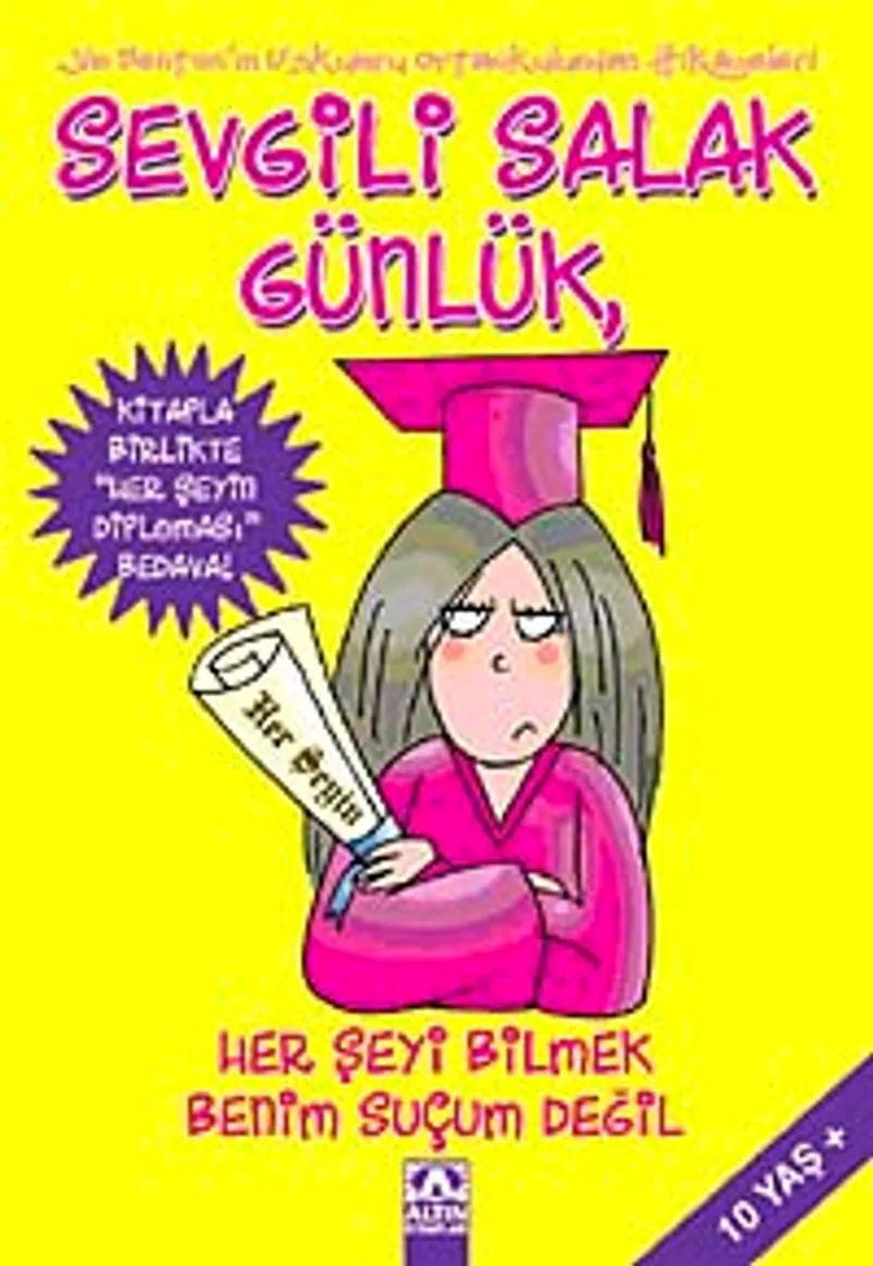 Sevgili Salak Günlük 8 / Her Şeyi Bilmek Benim Suçum Değil