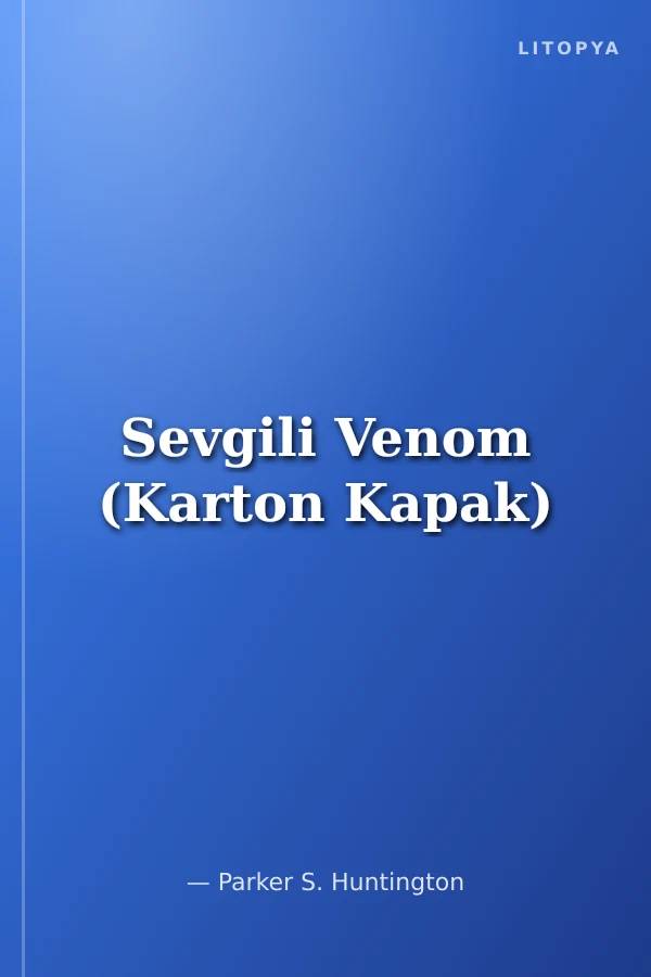 Sevgili Venom (Karton Kapak)