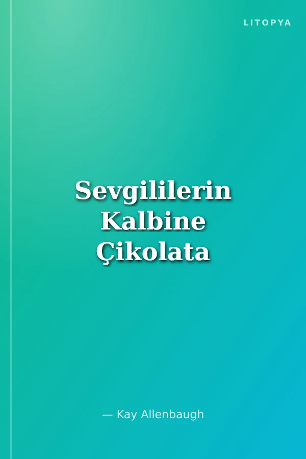 Sevgililerin Kalbine Çikolata