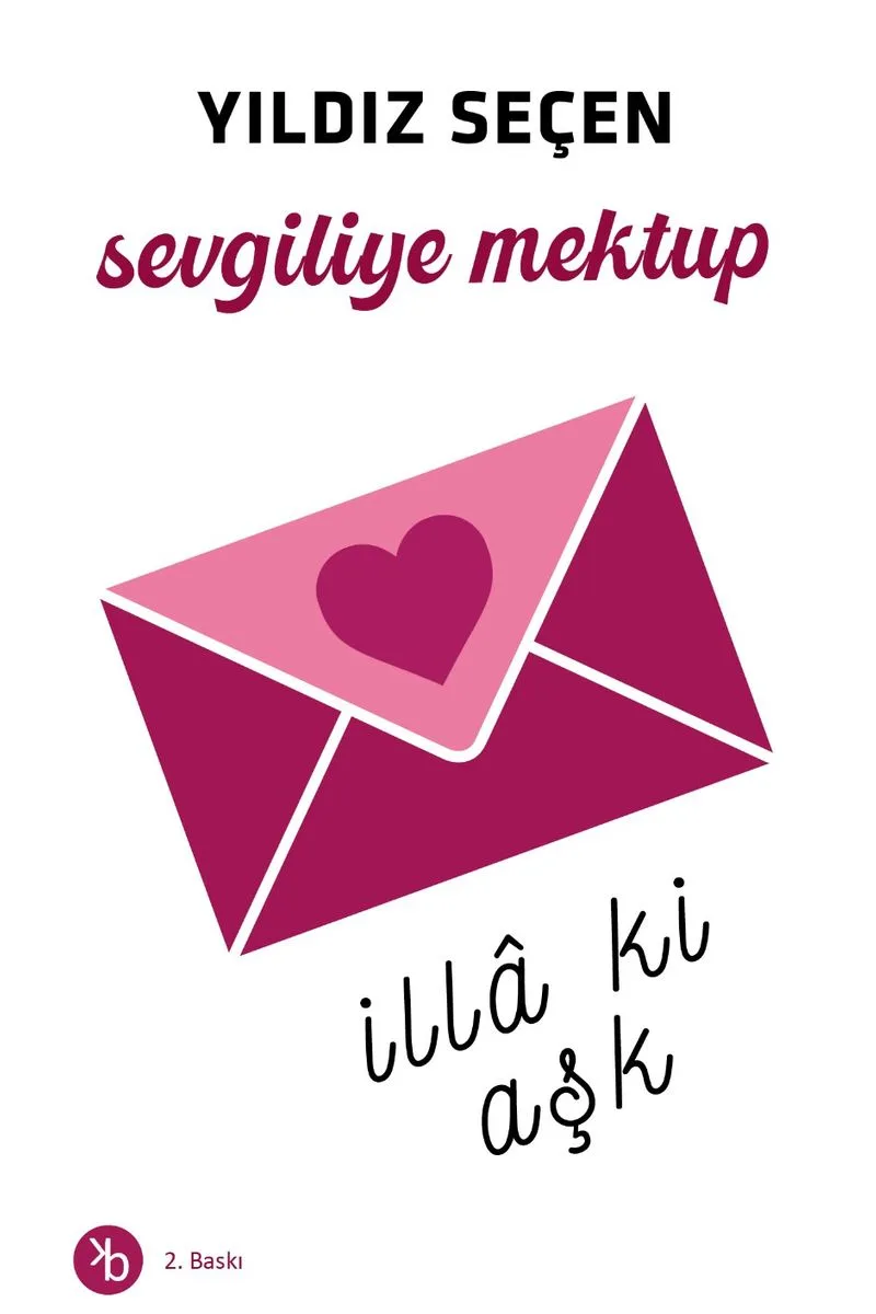 Sevgiliye Mektup İlla ki Aşk