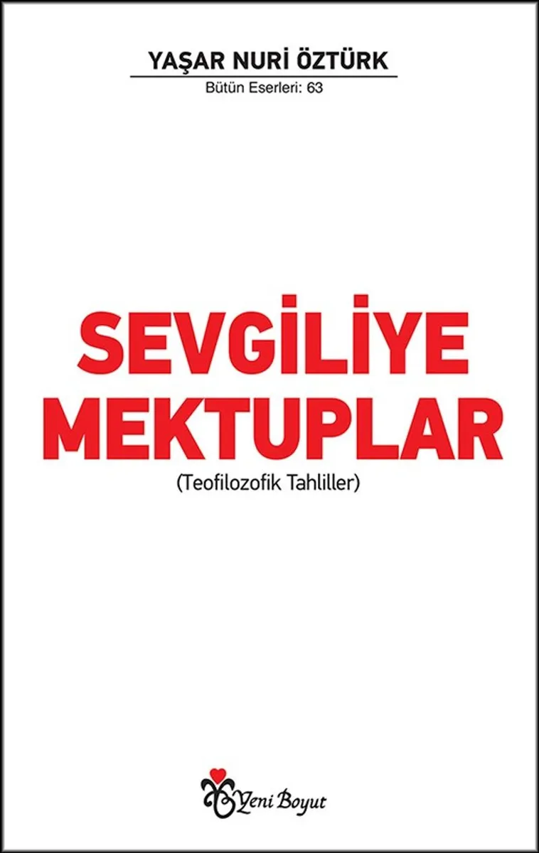 Sevgiliye Mektuplar (Teofilozofik Tahliller)