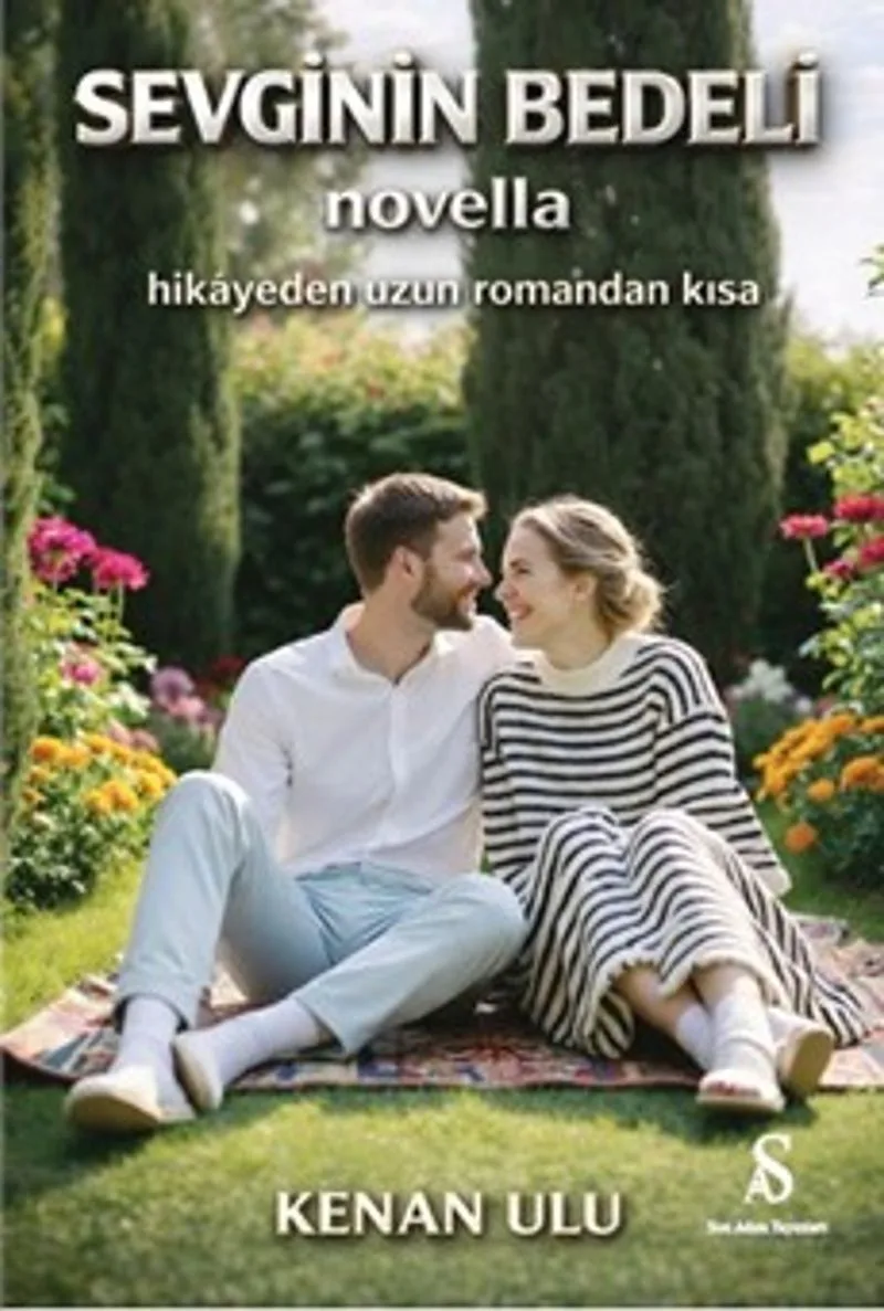 Sevginin Bedeli Novella Hikayeden Uzun Romandan Kısa