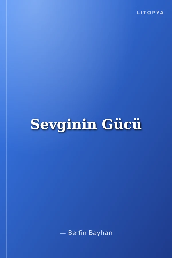 Sevginin Gücü
