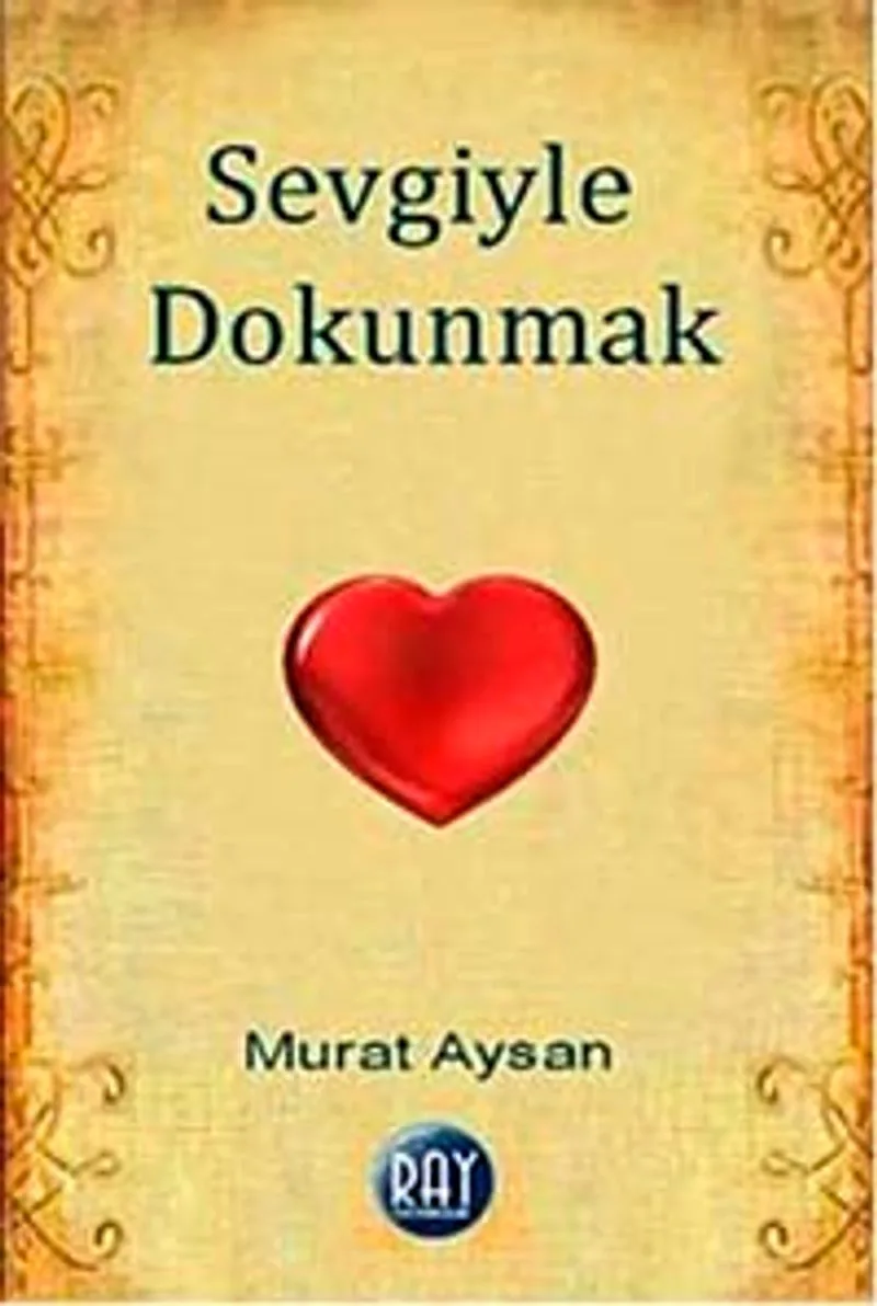 Sevgiyle Dokunmak