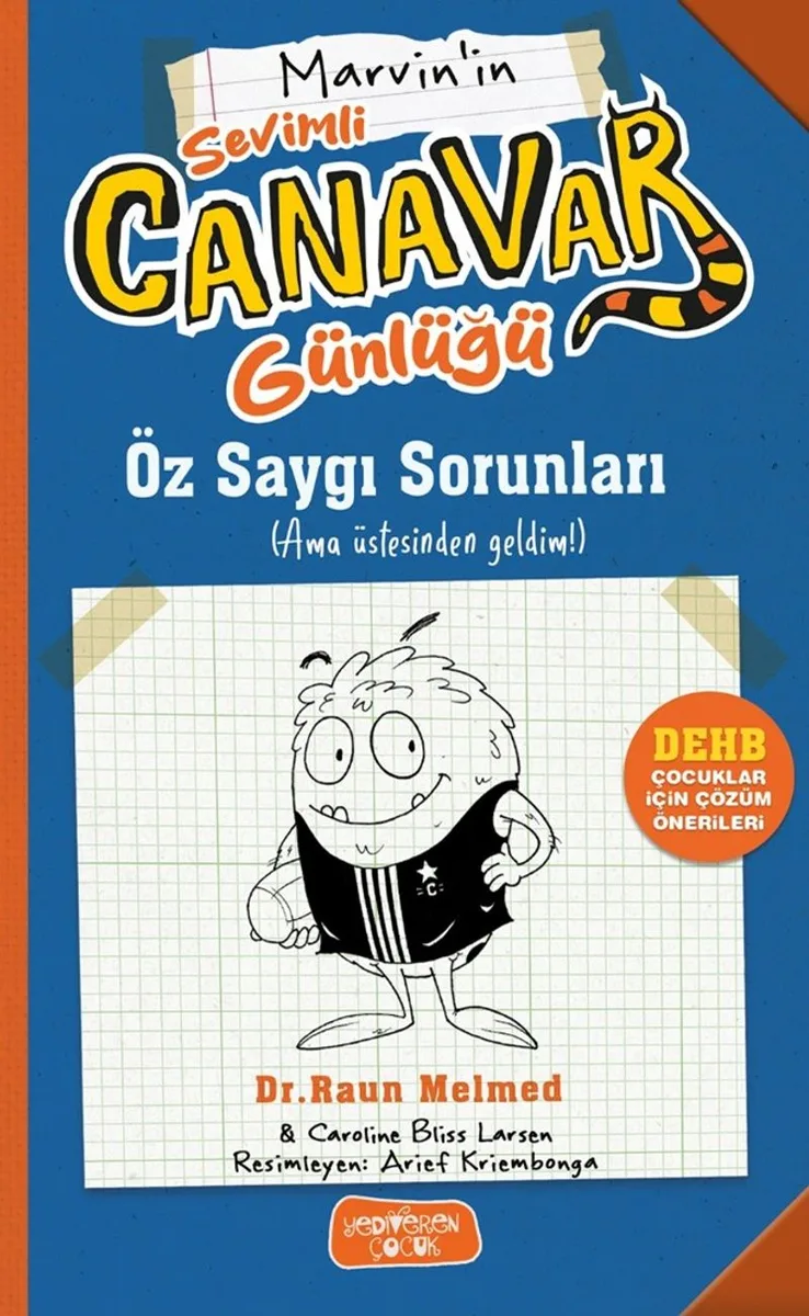 Sevimli Canavar Günlüğü / Öz Saygı Sorunları