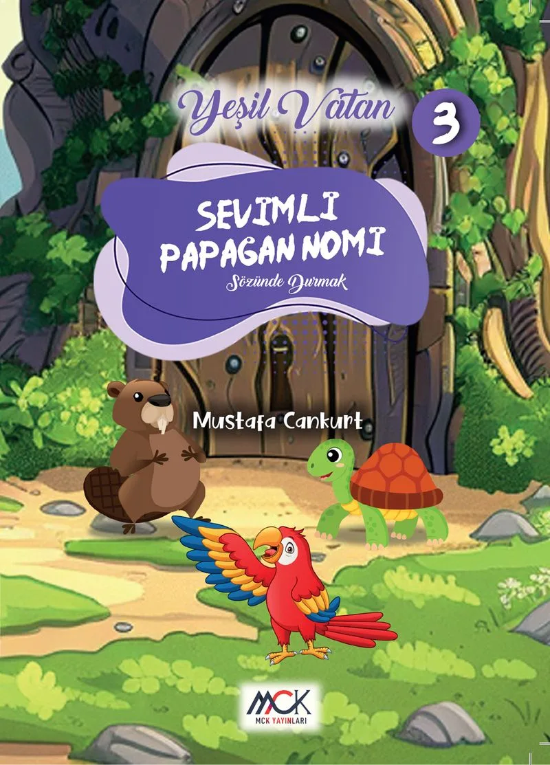 Sevimli Papağan Nomi (Sözünde Durmak) Yeşil Vatan Serisi 3- Resimli Hikaye 6+Yaş