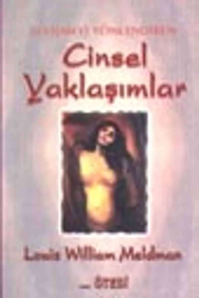 Sevişmeyi Yönlendiren Cinsel Yaklaşımlar