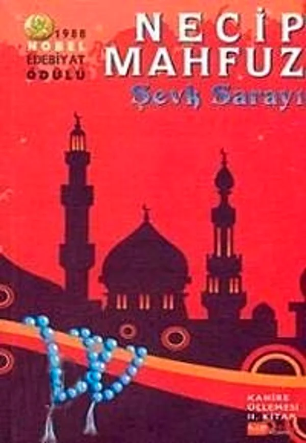 Şevk Sarayı / Kahire Üçlemesi II. Kitap