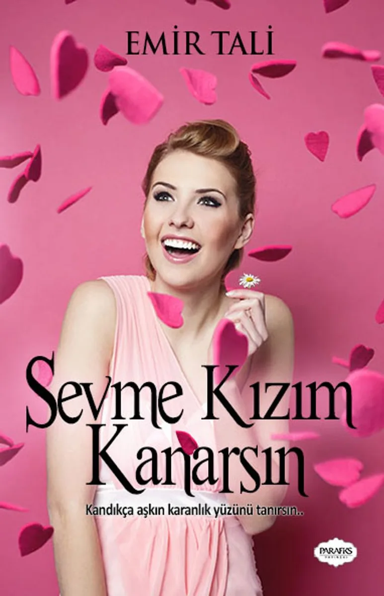 Sevme Kızım Kanarsın