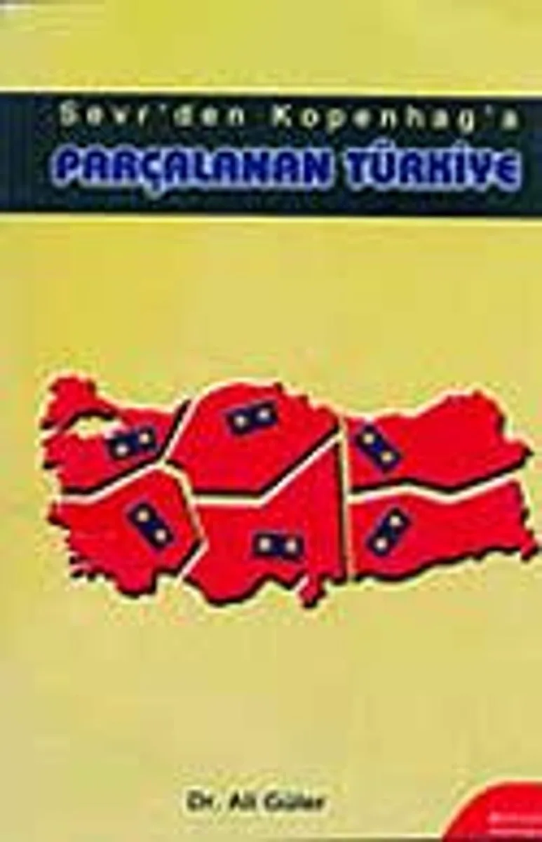 Sevr'den Kopenhag'a Parçalanan Türkiye