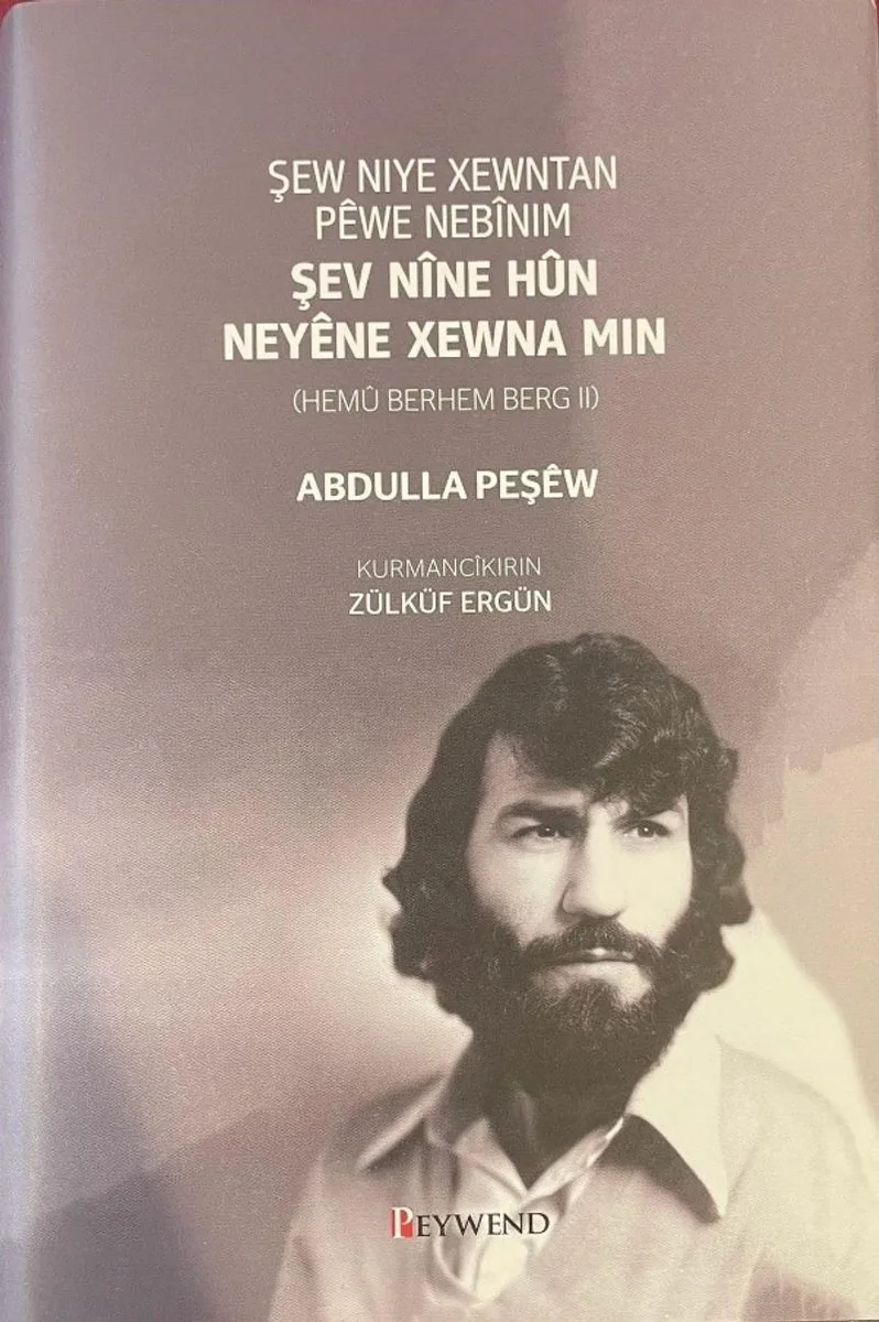 Şew Nıye Xewntan P&ecirc;we Neb&icirc;nım - Şev N&icirc;ne Hun Ney&ecirc;ne Xewna Mın II