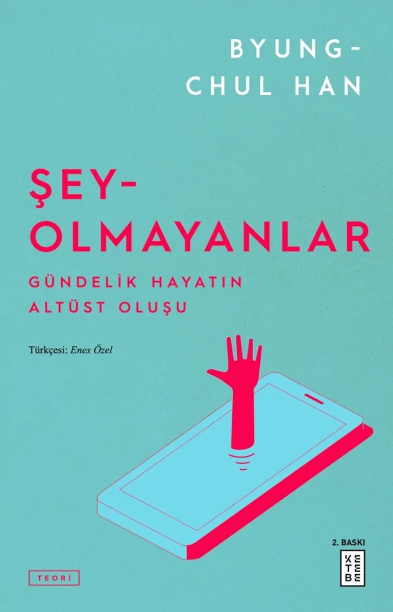 Şey-Olmayanlar Gündelik Hayatın Altüst Oluşu