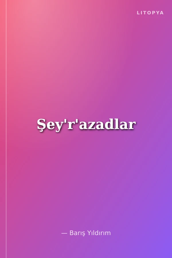Şey'r'azadlar