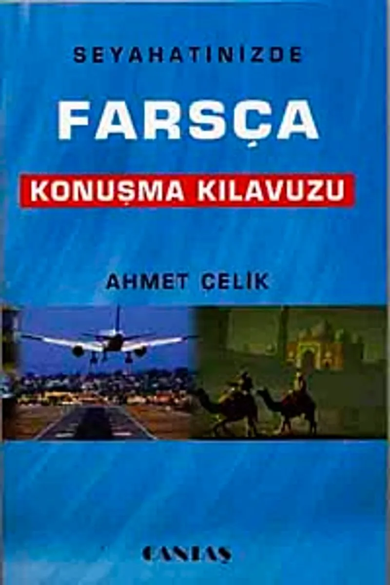 Seyahatinizde Farsça Konuşma Kılavuzu
