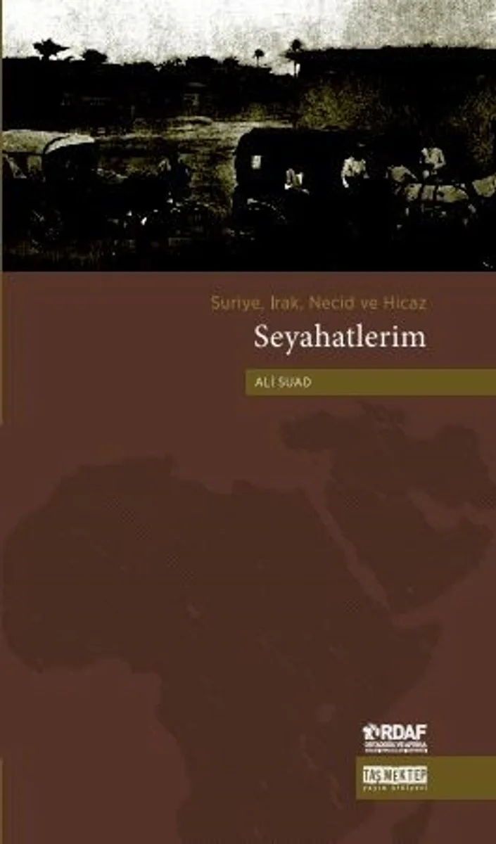 Seyahatlerim Suriye, Irak, Necid ve Hicaz