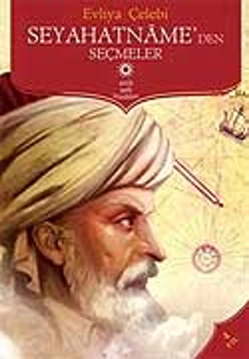 Seyahatname'den Seçmeler