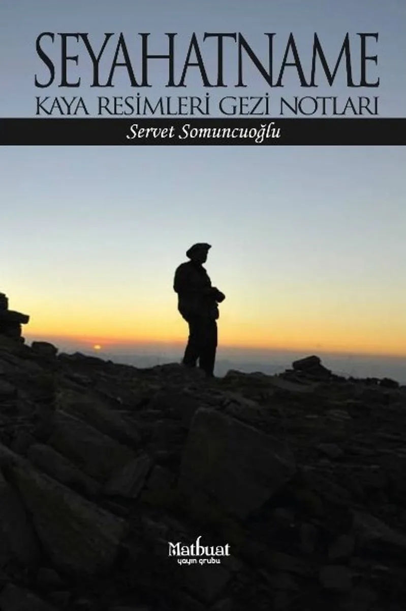 Seyahatname Kaya Resimleri Gezi Notları