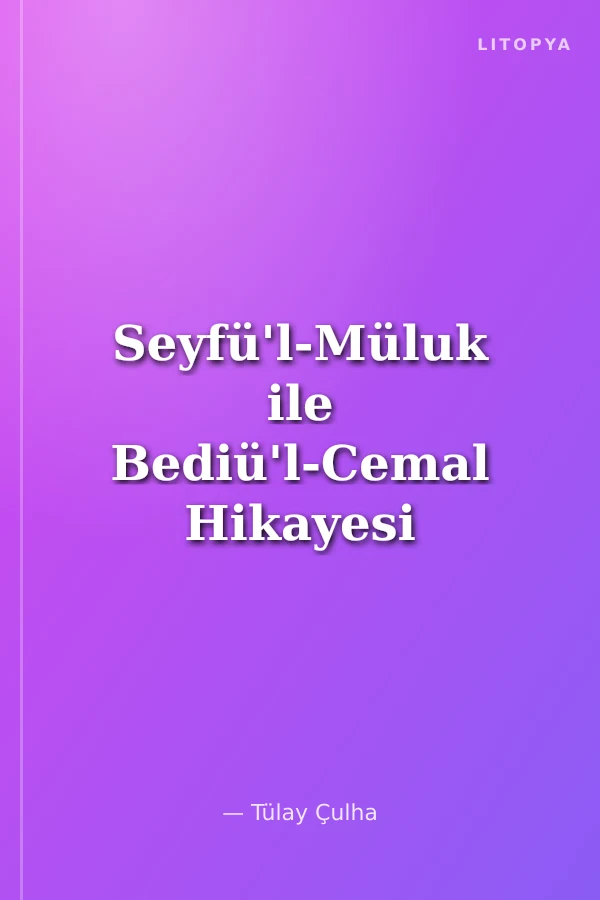 Seyfü'l-Müluk ile Bediü'l-Cemal Hikayesi (Kırım Karay Rivayeti)