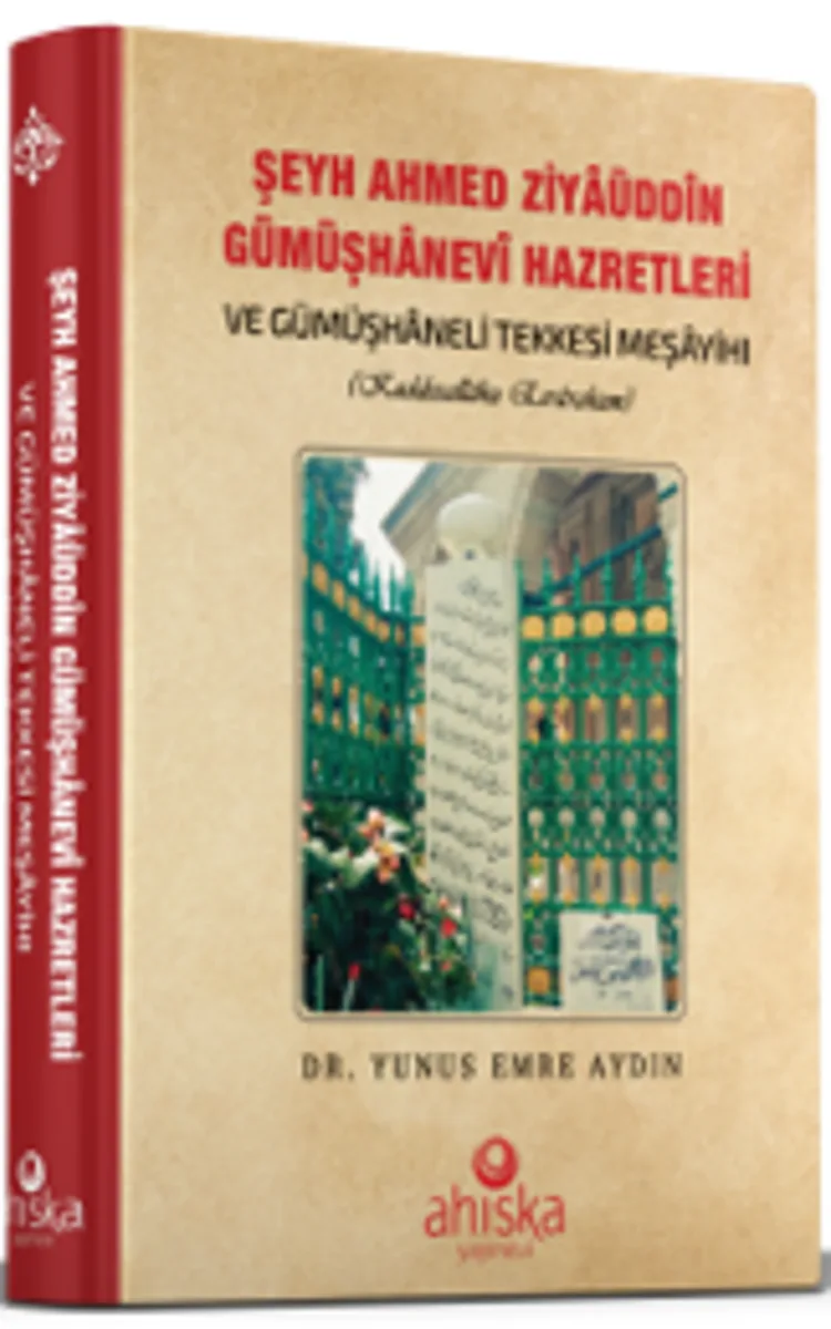Şeyh Ahmet Ziyauddin Gümüşhanevi Hazretleri