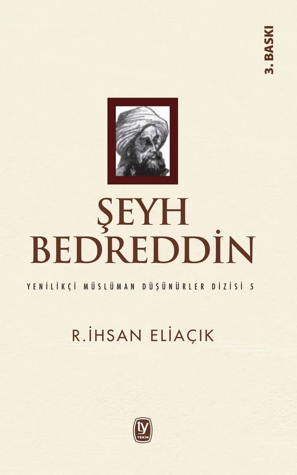 Şeyh Bedreddin / Yenilikçi Müslüman Düşünürler Dizisi 5