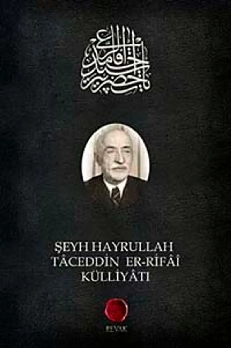 Şeyh Hayrullah Taceddin Er-Rifai Külliyatı
