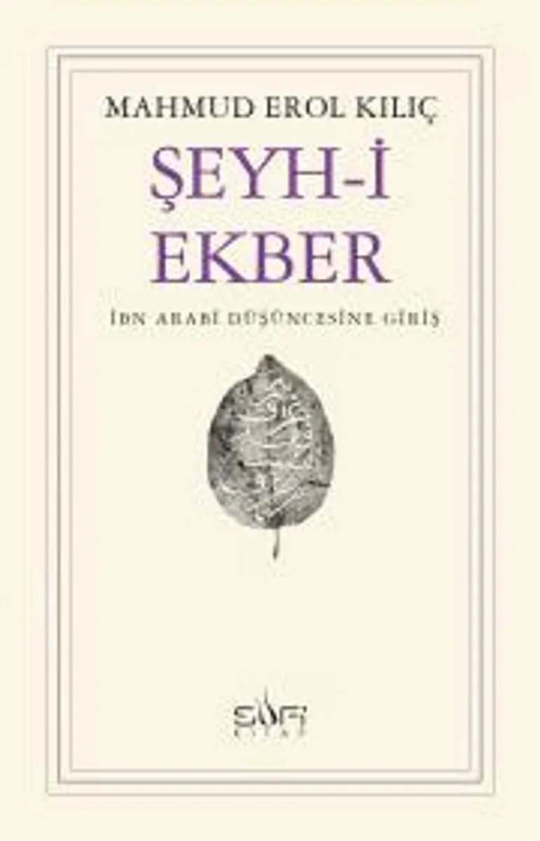 Şeyh-i Ekber İbn Arabi Düşüncesine Giriş
