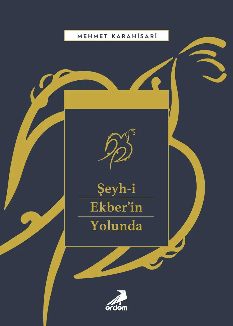 Şeyh-i Ekber'in Yolunda