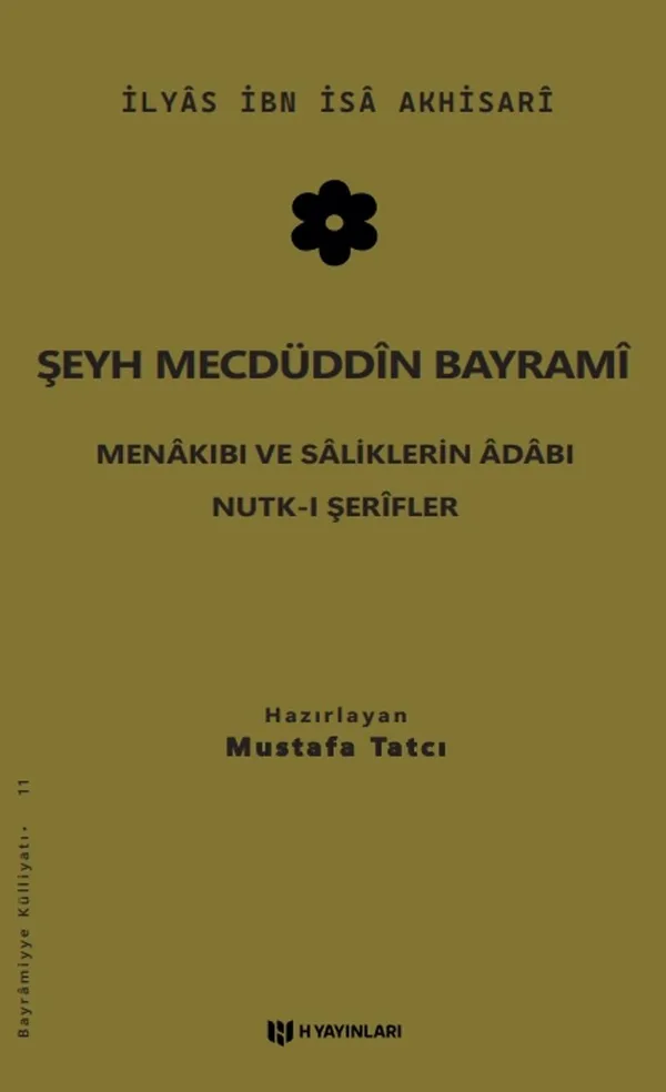 Şeyh Mecdüddin Bayrami Menakıbı ve Saliklerin Adabı - Nutk-i Şerifler