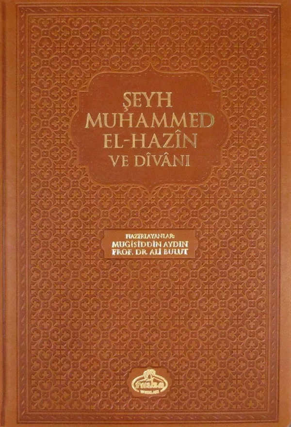 Şeyh Muhammed El-Hazin ve Divanı (Ciltli)