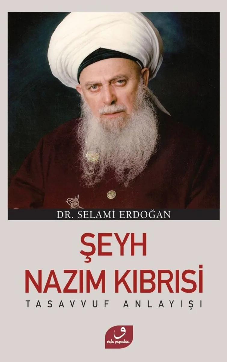 Şeyh Nazım Kıbrısi Tasavvuf Anlayışı