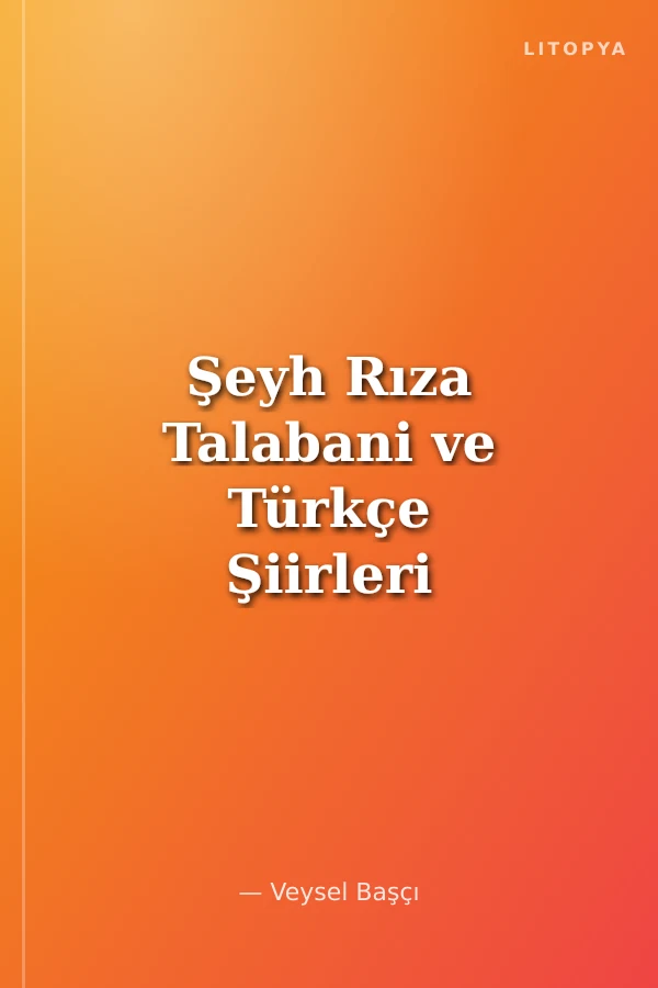 Şeyh Rıza Talabani ve Türkçe Şiirleri